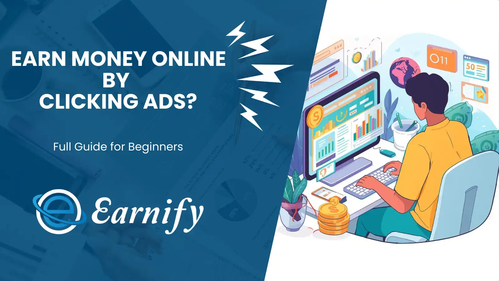 Earn Money Online by Clicking Ads